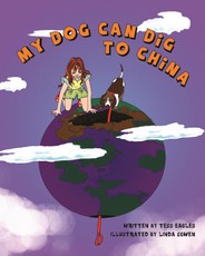 My Dog Can Dig to China