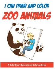 I Can Draw and Color Zoo Animals