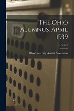 The Ohio Alumnus, April 1939; v.16, no.7