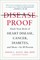 Disease-Proof
