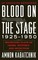Blood on the Stage, 1925-1950