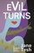 Evil Turns