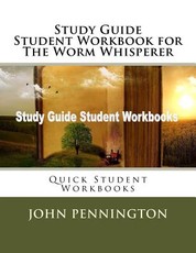 Study Guide Student Workbook for The Worm Whisperer