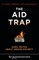 The Aid Trap