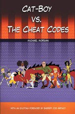 Morgan, M: Cat-Boy Vs. the Cheat Codes