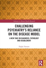 Challenging Psychiatry's Reliance on the Disease Model