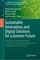 Sustainable Innovations and Digital Solutions for a Greener Future