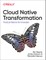 Cloud Native Transformation