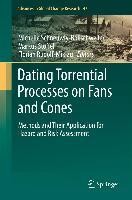 Dating Torrential Processes on Fans and Cones