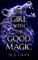 The Girl with the Good Magic