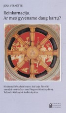 Reinkarnacija. Ar mes gyvename daug kartų?