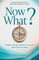 Now What? Navigating Change When You Feel Stuck