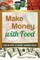 MAKE MONEY WITH FOOD