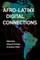 Afro-Latinx Digital Connections