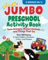 Jumbo Preschool Activity Book: Farm Animals, Ocean Animals, and Things That Go