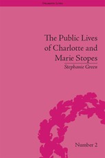 Green, S: Public Lives of Charlotte and Marie Stopes