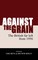 Against the grain