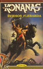 Konanas. Šviesos alebarda