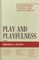 Play and Playfulness