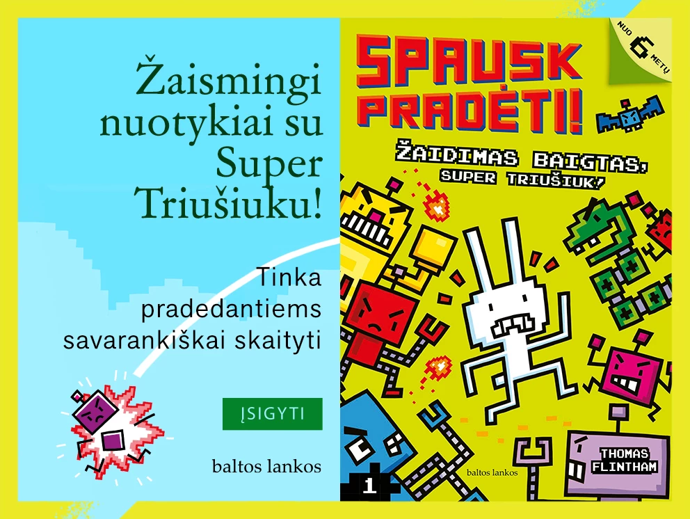Spausk PRADĖTI! Žaidimas baigtas, Super Triušiuk!
