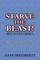 Starve The Beast!