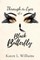 Through the Eyes of a Black Butterfly