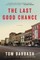 The Last Good Chance