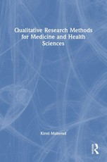 Qualitative Research Methods for Medicine and Health Sciences