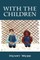 With the Children