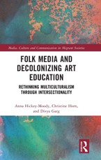 Folk Media and Decolonizing Art Education