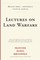 Lectures on Land Warfare