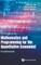 Mathematics and Programming for the Quantitative Economist - Volume 1: Fundamentals