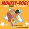 Monkey Dog
