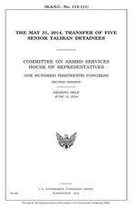 The May 31, 2014 transfer of five senior Taliban detainees