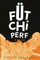 FÃ¼tchi Perf