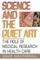 Science and the Quiet Art