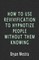 How To Use Revivification To Hypnotize People Without Them Knowing