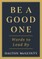Be a Good One
