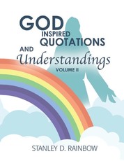God Inspired Quotations and Understandings Volume II