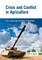 Crisis and Conflict in Agriculture