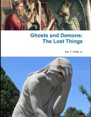 Ghosts and Demons: The Lost Things
