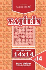 Sudoku Yajilin - 200 Logic Puzzles 14x14 (Volume 14)