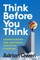 Think Before You Think