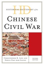 Historical Dictionary of the Chinese Civil War, Second Edition
