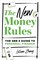 The New Money Rules