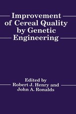 Improvement of Cereal Quality by Genetic Engineering