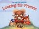 Looking for Friends