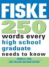 Fiske 250 Words Every High School Graduate Needs to Know