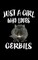Just a Girl Who Loves Gerbils