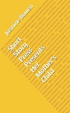 Short Story Press Presents Her Mother's Child